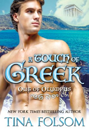 [Out of Olympus 01] • A Touch of Greek (Out of Olympus Book 1)